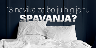 13 navika za bolju higijenu spavanja